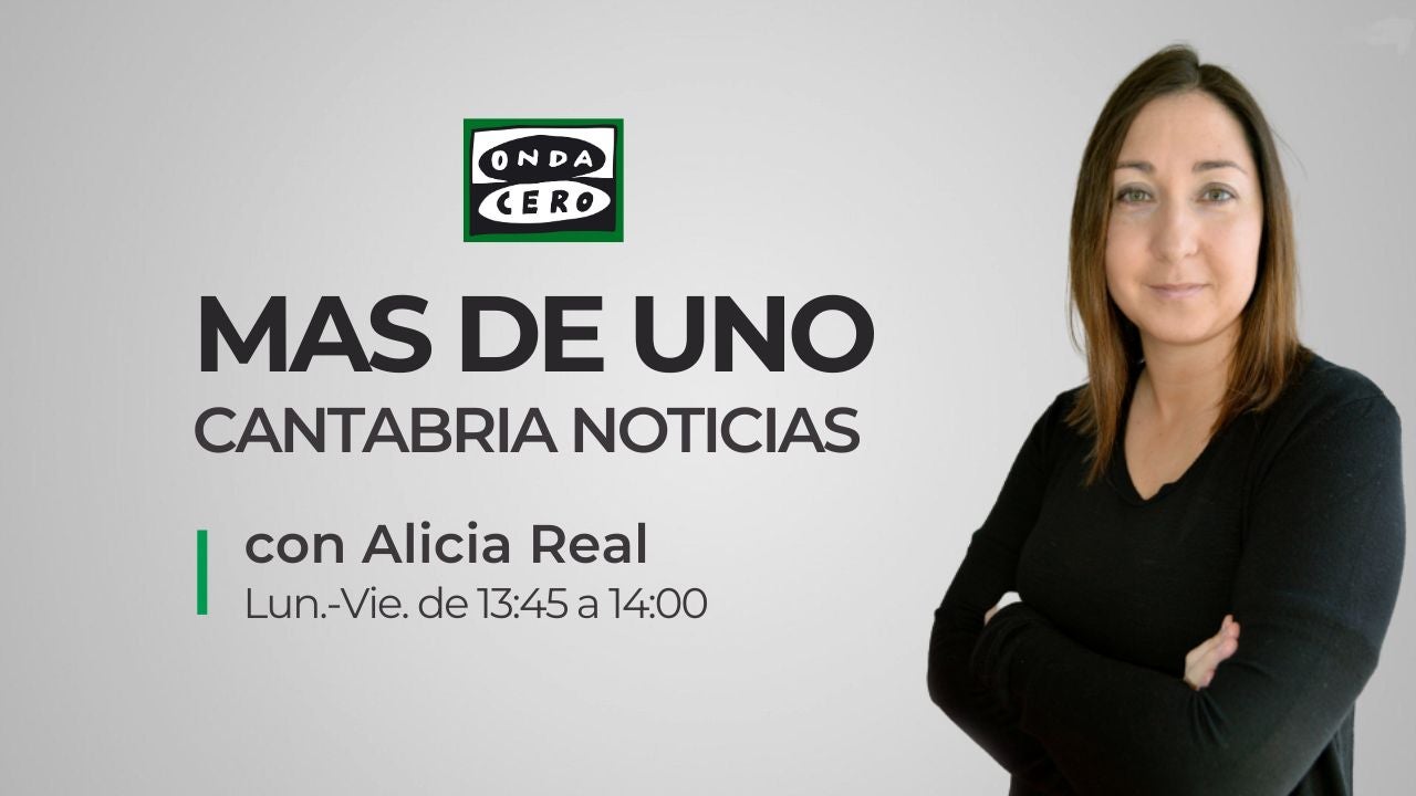 Noticias Mediodía Cantabria 21/08/2026 – Onda Cero Radio