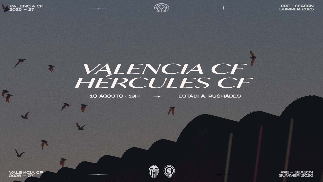 El Valencia CF se enfrentará al Hércules CF en el último partido de la pretemporada 26-27 – Valencia CF